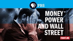 Money, Power and Wall Street