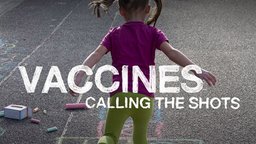 Vaccines: Calling the Shots
