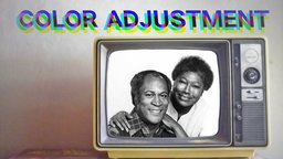 Color Adjustment - A History of African American Portrayal on Television