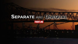 Separate and Unequal