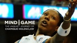 Mind/Game: The Unquiet Journey of Chamique Holdsclaw