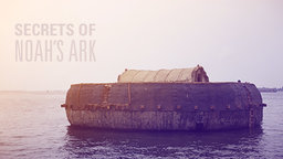 Secrets of Noah's Ark