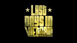 Last Days in Vietnam