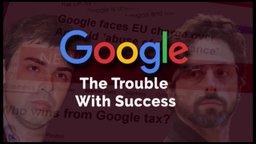 Still image from video Google: The Trouble with Success