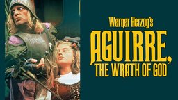 Aguirre, the Wrath of God - Aguirre, der Zorn Gottes