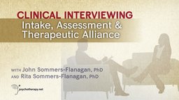 Still image from video Clinical Interviewing: Intake, Assessment & Therapeutic Alliance
