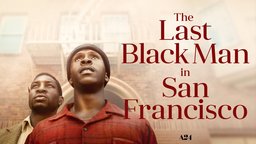 The Last Black Man in San Francisco